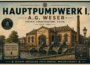 Hauptpumpwerk I, A.G. Weser